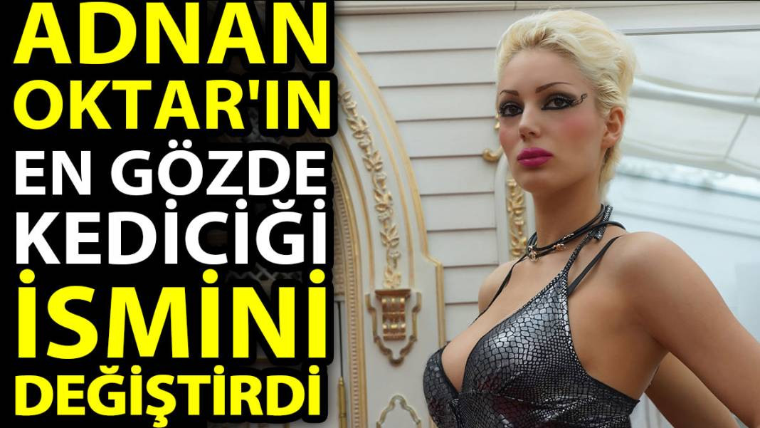 Adnan Oktar'ın en gözde kediciği ismini değiştirdi - Resim: 1