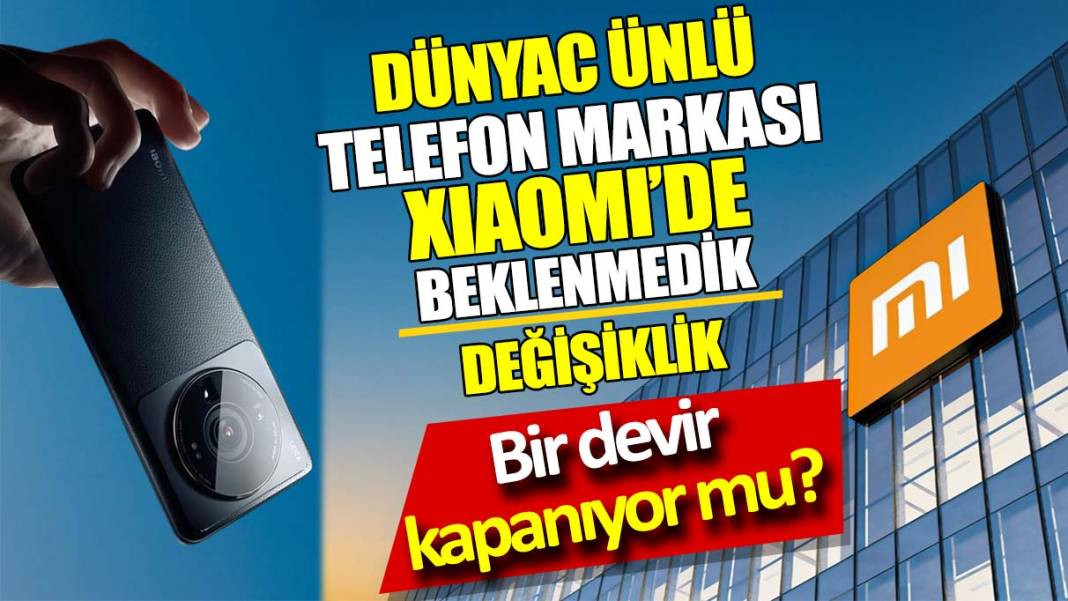 Dünyaca ünlü telefon markası Xiaomi’de beklenmedik değişiklik. Bir devir kapanıyor mu - Resim: 1