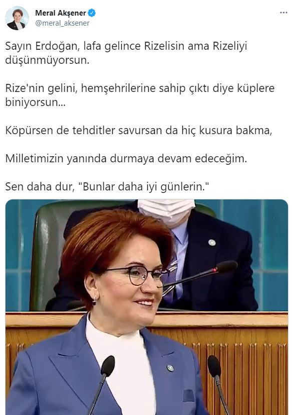 Akşener’den Erdoğan’a. Tehditler savursan da milletimizin yanında durmaya devam edeceğim - Resim : 1
