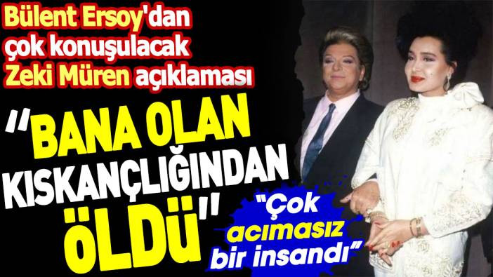 Bülent Ersoy'dan çok konuşulacak Zeki Müren açıklaması. 'Bana olan kıskançlığından öldü'