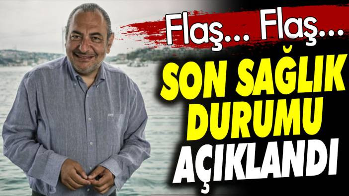 Flaş... Flaş... Reha Muhtar'ın son sağlık durumu a&ccedil;ıklandı